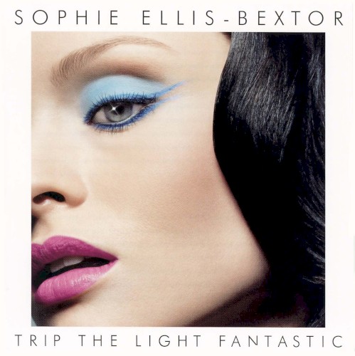 Sophie Ellis-Bextor — Trip the Light Fantastic CD cover