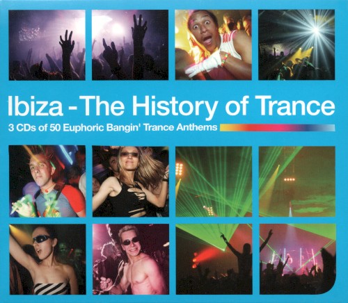 Various Artists — Ibiza - The History of Trance CD cover