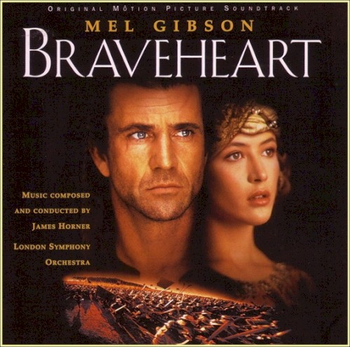 James Horner / London Symphony Orchestra — Braveheart: Original Motion Picture Soundtrack CD cover