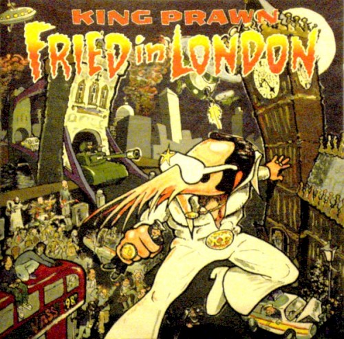King Prawn — Fried In London CD cover