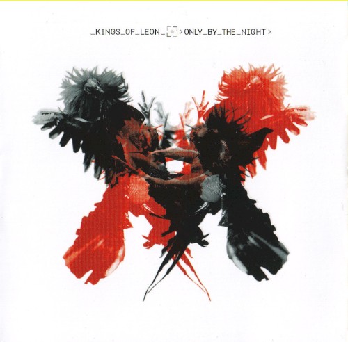 Kings Of Leon — Only By The Night CD cover