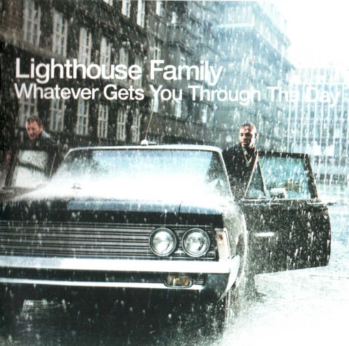 Lighthouse Family — Whatever Gets You Through The Day CD cover