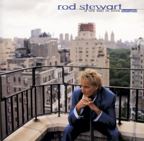 Rod Stewart — If We Fall In Love Tonight CD cover