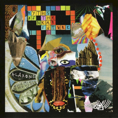 Klaxons — Myths Of The Near Future CD cover
