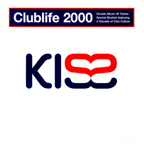 Various Artists — Kiss Clublife 2000 CD cover