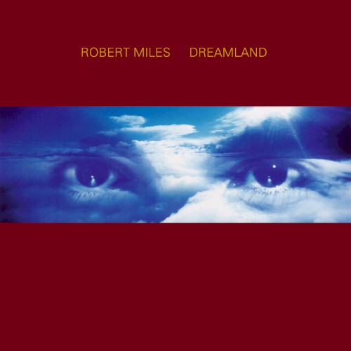 Robert Miles — Dreamland CD cover